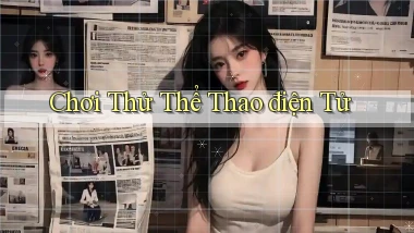 Chơi thử Thể thao điện tử