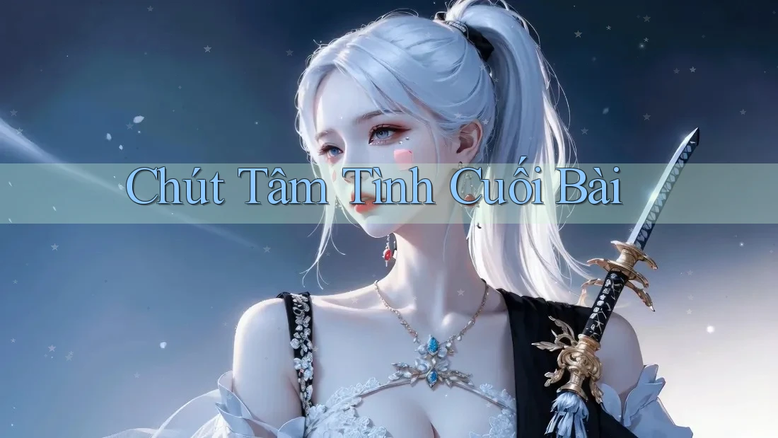 Chút Tâm Tình Cuối Bài