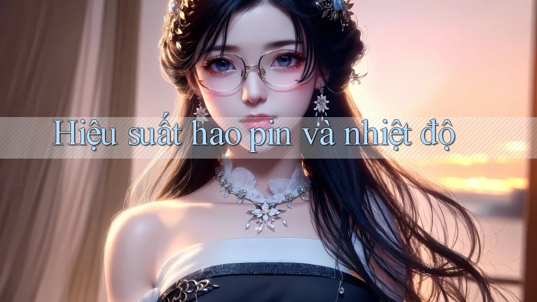 Hiệu suất hao pin và nhiệt độ