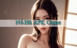 nổ hũ APK game