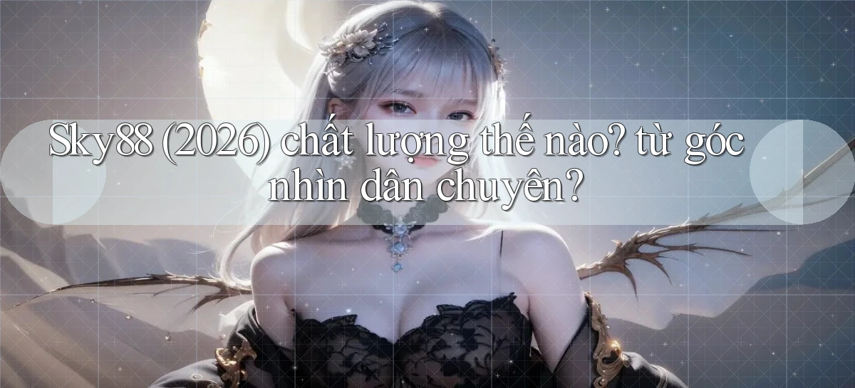 sky88   Website Cập Nhật   Chơi Game 24 Giờ