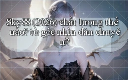 Sky88 (2026) chất lượng thế nào từ góc nhìn dân chuyên