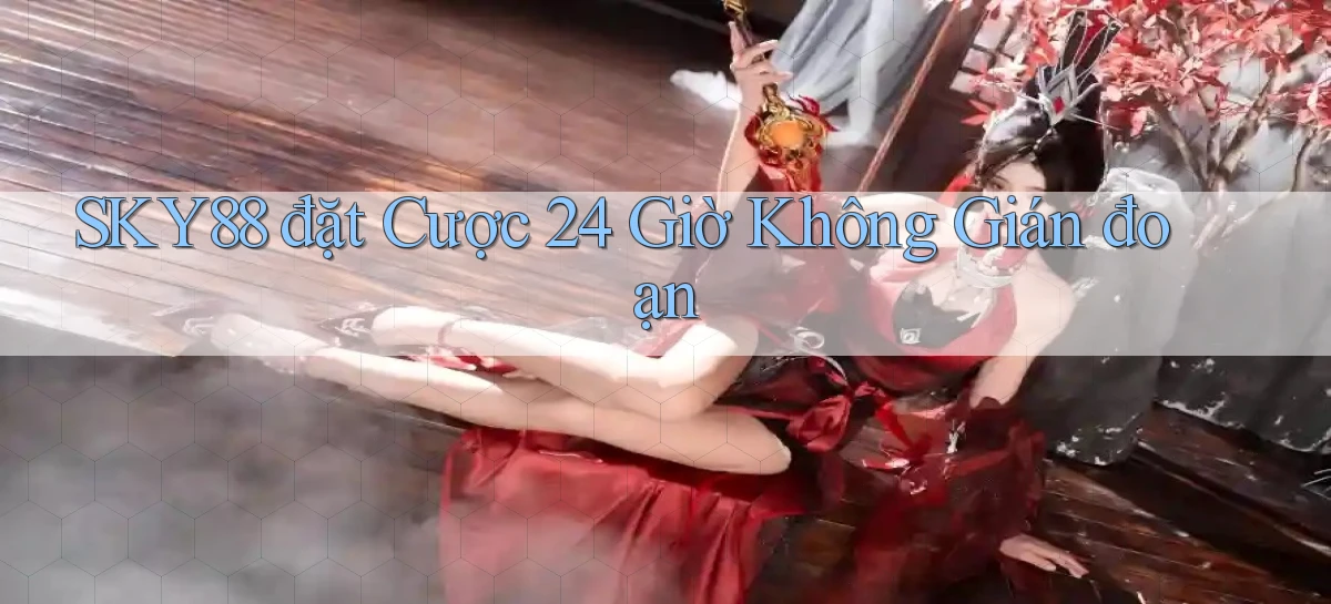sky88   Website Cập Nhật   Chơi Game 24 Giờ