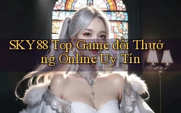 sky88  top game đổi thưởng online uy tín
