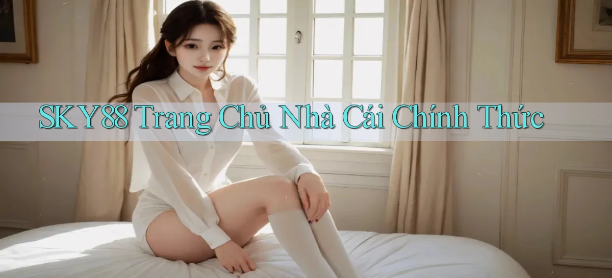 sky88   Website Cập Nhật   Chơi Game 24 Giờ
