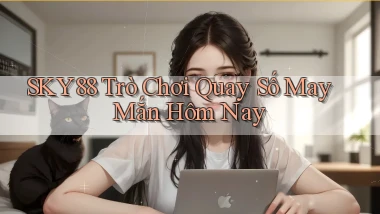 sky88  Trò chơi quay số may mắn hôm nay