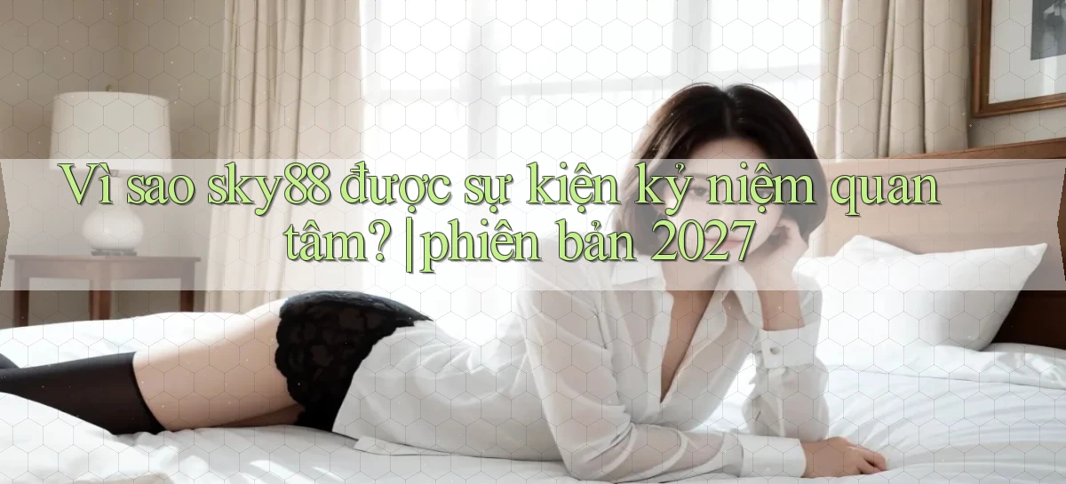 sky88   Website Cập Nhật   Chơi Game 24 Giờ